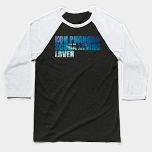 Koh Phangan Scuba Diving Lover Baseball T-Shirt